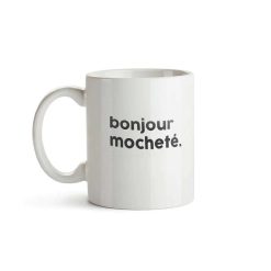 FÉLICIE AUSSI Mugs & Tasses | Mug Message - Bonjour Mochet