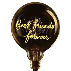 ELEMENTS LIGHTING Ampoules Message | Ampoule Best Friends Forever / H 17 Cm