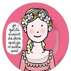 PETIT JOUR Vaisselle Enfant | Petit Jour Assiette Dessert - Princesse : "Je Go Te Avant De Dire Que Je N'Aime Pas"