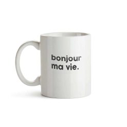 FÉLICIE AUSSI Mugs & Tasses | Mug Message - Bonjour Ma Vie