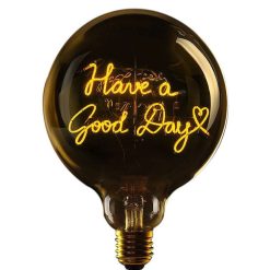 ELEMENTS LIGHTING Ampoules Message | Ampoule Have A Good Day / H 17 Cm