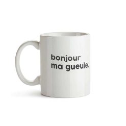 FÉLICIE AUSSI Mugs & Tasses | Mug Message - Bonjour Ma Gueule